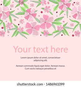 Floral pattern, place for your text. Beautiful flowers on a pink background. Wedding style, birthday. Greeting card, invitation, flyer. Hand drawn style vector illustration.