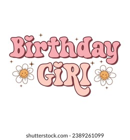 Floral Retro Birthday Girl design Groovy Birthday Princess quote , Summer Birthday Party