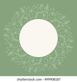 Floral round frames from naive hand drawn herbs. Vector greeting card template. Design artwork for the poster, tee shirt, pillow, home decor. Summer flowers with green leaves.