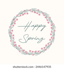 Blumenrunder Kranz mit zarten rosa Blüten, grünen Blättern und Text Happy Spring. Circle Vorlage für Poster, runder Banner, Hochzeitskarte im flachen Vektorgrafik-Stil.