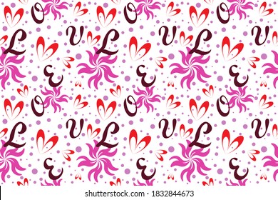 Floral seamless pattern. Cute fashion bright illustration with hearts, pink flowers, letters on white background. Love concept for happy days. Vector 10