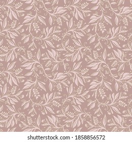 Floral seamless pattern with leaves and berries in pink and taupe colors, hand-drawn and digitized. Design for wallpaper, textile, fabric, wrapping, background.