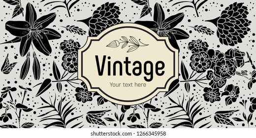 Floral seamless pattern. Vintage style, frame with the inscription.