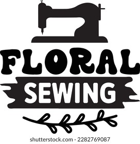 Floral Sewing svg ,Sewing design, Sewing Svg design