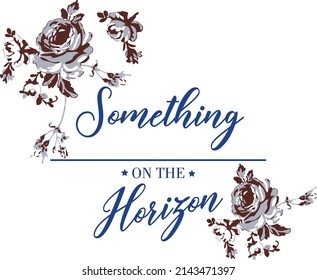 Floral Slogans Tshirt Print Design