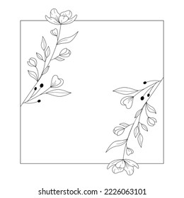 Floral and square hand drawn style. Floral black and white frame of twigs, leaves and flowers. Frames for the Valentine's day, wedding decor, logo and identity template.
