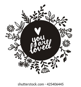 floral vector card. You are loved