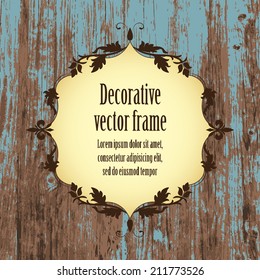 Floral vintage frame in beige brown color isolated on old blue realistic plank wood texture background. Vector illustration. 