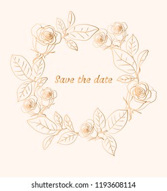 Floral wreath with gold roses. Save the date card. Vector illustration.