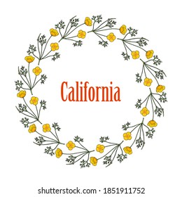Floral wreath with Golden poppy, Eschscholzia californica, State Flower of California. Hand drawn botanical vector illustration