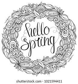 Floral wreath with handwritten inscription hello spring. Black line art. Hand drawn vector graphics illustration. Fully editable vector shapes.