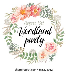 Floral wreath with message Woodland party. Pink flowers and green leaves. Vector illustration. Invitation card design.