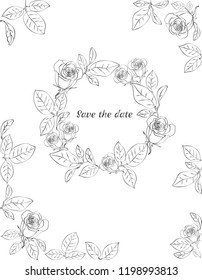 Floral wreath with roses. Black and white design. Save the date card. Vector illustration.