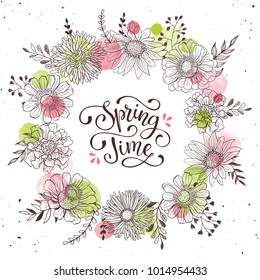 Floral wreath with Spring time text. Romantic template for greeting cards and invitation. Spring vector wording with hand drawn flowers and watercolor spots on white background.