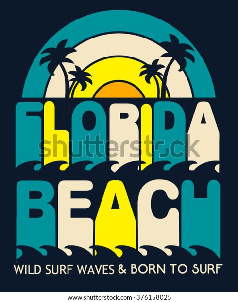 Florida Beach Typography Tshirt Graphics Vectors Stock Vector (Royalty ...