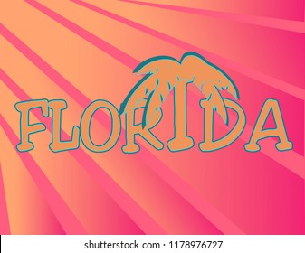 Florida lettering with palm tree on colorful background. Travel Postcard