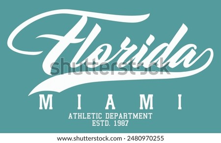 florida miami design typography, Miami Florida America text. Vintage college typography. Vector illustration design for fashion graphics, t shirt prints,eps8