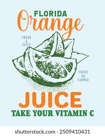 Florida orange juice, Take your vitamin c t shirt design, Oranges fruit graphics, summer t-shirt design, oranges slogan typography print design, women's graphic tee artwork for food fashion mood,