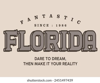 Florida Slogan graphic for t-shirt