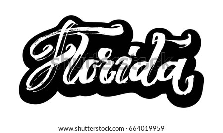 Florida. Sticker. Modern Calligraphy Hand Lettering for Silk Screen Printing