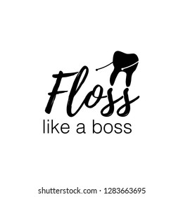 Floss like a boss. Banner, poster, vector lettering illustration for greeting card, t shirt, print, stickers, posters design