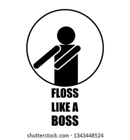 floss like a boss funny black and white icon