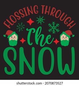 flossing through the snow t shirt design, vector file
