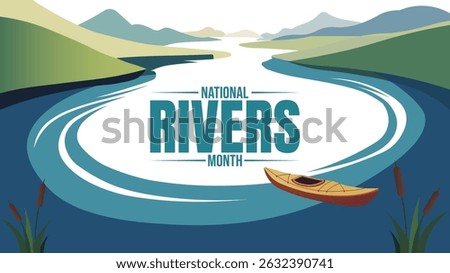 Flow with Purpose, Celebrating National Rivers Month design templet for your poster banner