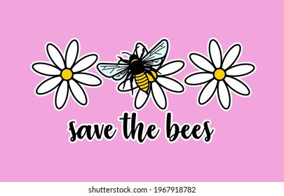 FLOWER AND BEE ILLUSTRATION, TEXT SAVE THE BEES