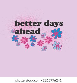 Flower, cartoon, drawings, heart. Groovy, retro, style, slogan, text. lettering, typography, Vector illustration, design, fashion, tshirt graphics, girls, women, sweatshirt, kids, clothing, textile

