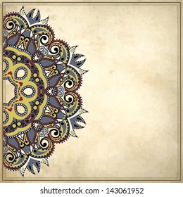 flower circle design on grunge background with lace ornament. Ukrainian pattern on old paper vintage background