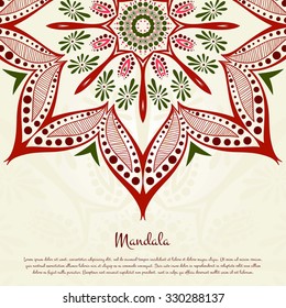 Flower circular retro background. A stylized drawing. Mandala. Vintage decorative elements. Islam, Arabic, Indian, ottoman motifs. Stylized flowers. Place in the text. 
