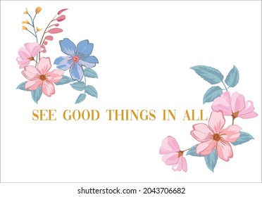 Flower design and slogan vector art .Mug design.T shirt desgin