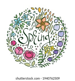 Flower doodle print. Spring lettering. Aroma comcept. Freesia, lily of the valley, peonies. Circle floral pattern. Vector