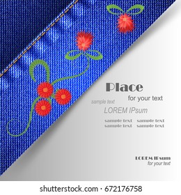 Flower embroidery on the background of a denim fabric  with space for text. Vector illustration
