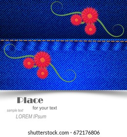 Flower embroidery on the background of a denim fabric  with space for text. Vector illustration
