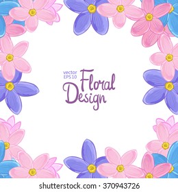Flower Frame Border Vector Design on white background. Blue, Pink and Violet  Forget-me-not Illustration and place for text. Good For Invitations, Greeting Cards.