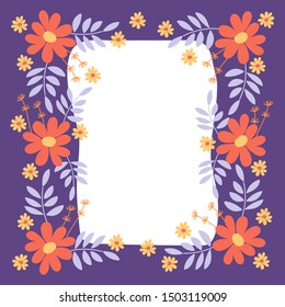 Flower frame . Vector elegant floral arrangement with simple flowers and leaves . Space for text. Design for invitation, wedding, greeting cards, posters, prints, wedding