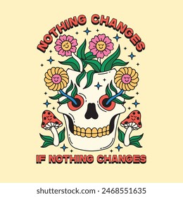 Flower groovy character 90s design illustration with slogan, retro cartoon character, flower cartoon