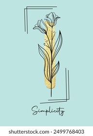 Flower hand drawn and slogan vector illustration design for t shirt, fashion print, poster, sticker, card and other uses.