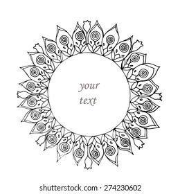 Flower mandala frame - hand draw. Vector frame for cards and prints. Bo ho style