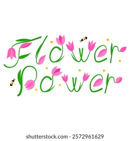 "Flower Power" lettering in green, pink, and yellow, adorned with bees and yellow dots. Perfect for spring themes, floral events, nature designs, and eco-friendly projects.