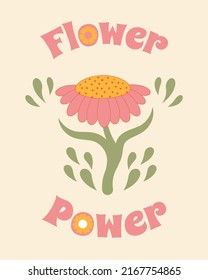 Flower power retro poster. Chamomile flower 70s style. Vector flat style hippie aesthetic, vintage floral background.