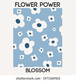 Flower power slogan with cute flowers frame slogan for t-shirt prints and other uses.