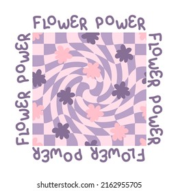 FLOWER POWER slogan graphic with groovy flowers for T-shirt, textile and print. Trippy grid vector illustration for decor and design.


