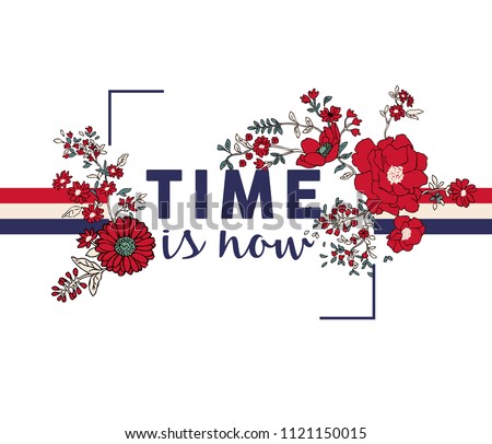 Flower print and slogan. For t-shirt or other uses,in vector.