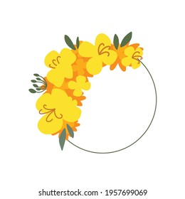 Flower round frame made of rapeseed. Hand-drawn floral circle with copyspace. Yellow cartoon canola buds, greeting card template, invitations, design element. All objects are isolated.