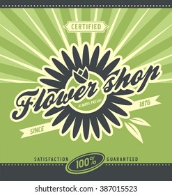 Flower shop retro poster layout. Vector banner design for florist store. Floral and gardening flyer template on green background. 