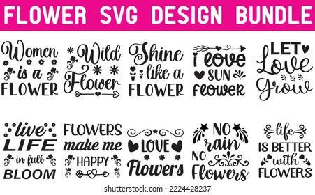 Flower svg design bundle,Flower Quotes,Vector,Flower svg,Svg design