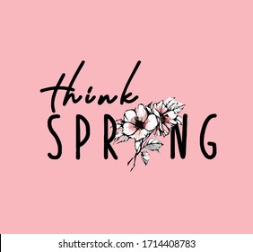 flower think spring slogan print nice 